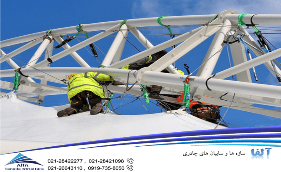 نکات مهم در اجرای سازه چادری
